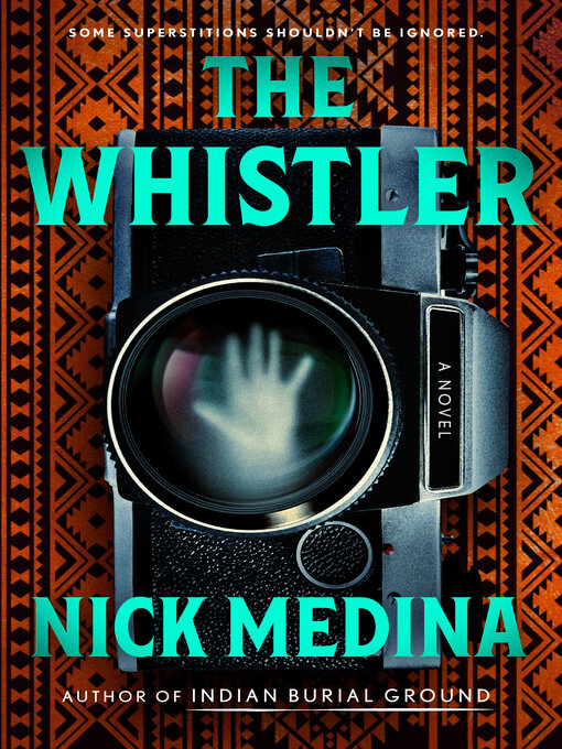 Title details for The Whistler by Nick Medina - Available